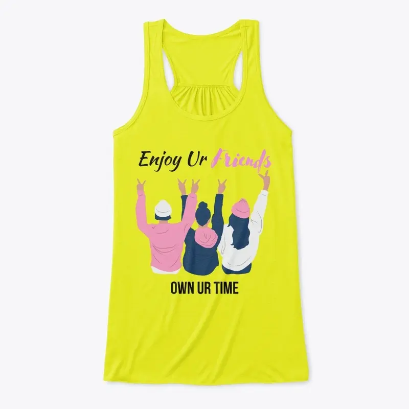 Enjoy Ur Friends Tee